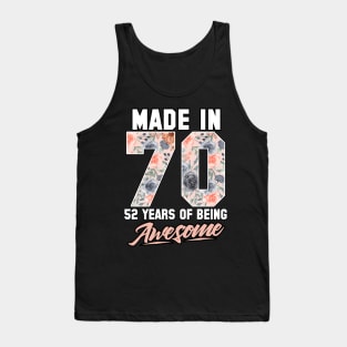 Made in 1970 52 years of being awesome 52nd Birthday Flowers Tank Top